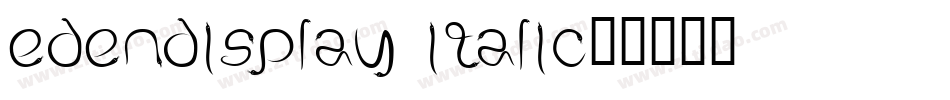EdenDisplay Italic字体转换